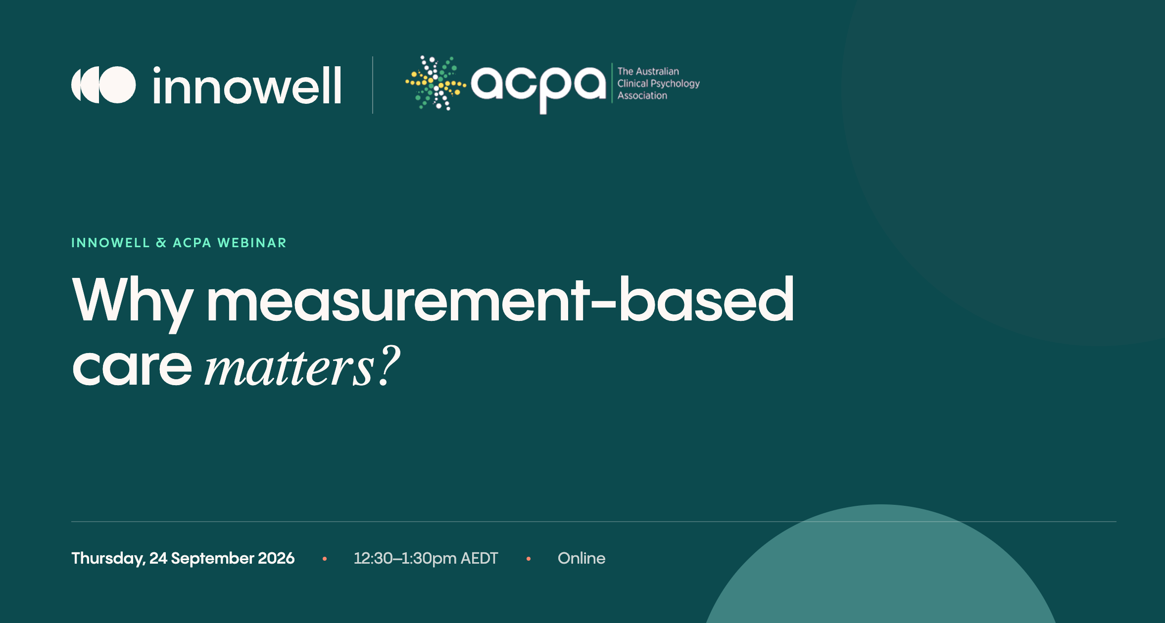 Why measurement-based care matters | ACPA + innowell Webinar